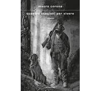 Quattro stagioni per vivere (Scrittori italiani e stranieri)
