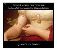Cuarteto Ad Fontes - Blondeau: Cuartetos Sobre Sonatas De Beethoven
