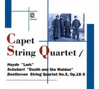 Quatuor Capet / Haydn, Beethoven, Schubert