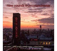 Quatuor Daniel - New Sounds from Manchester/Str
