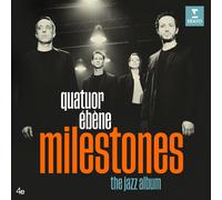 Quatuor Ébene - Milestones