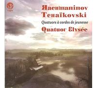 Quatuor Elysee - Rachmaninov/Tchaikovsky