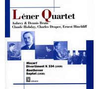 Quatuor Léner / Mozart : Divertissement. Beethoven : Septuor.