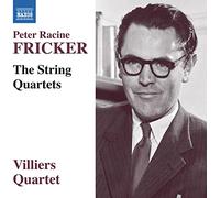 Villiers Quartet – Fricker, P.R.: Cuartetos de cuerda n.º 1–3 / Adagio y Scherzo – NAXOS