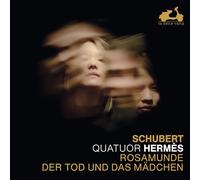 Quatuors à cordes "Rosamunde" & "Der Tod Und Das Mädchen"