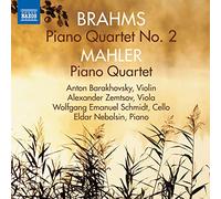 Barakhovsky, Anton; Nebolsin, Eldar; Schmidt, Wolfgang Emanuel; Zemtsov, Alexander - BRAHMS, J.: Piano Quartet No. 2 / MAHLER, G.: Piano Quartet (Barakhovsky, Zemtsov, W.E. Schmidt, Nebolsin)