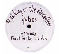 Qubes - No Parking On The Dancefloor - Qubes 12"