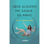 Que alguien me saque de aquí (SIN COLECCION)