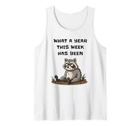 Qué año Esta Semana ha Sido Mapache Camiseta sin Mangas