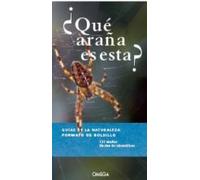 Qué Araña Es Esta? (GUIAS DEL NATURALISTA)