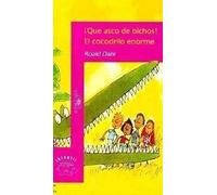 Que Asco De Bichos! / El Cocodrilo Enorme