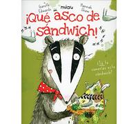 ¡QUE ASCO DE SANDWICH! (Miau)