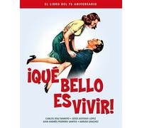 QUE BELLO ES VIVIR. EL LIBRO DEL 75 ANIVERSARIO: 00