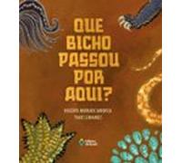 Que Bicho Passou Por Aqui? (ebook)