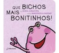 Que Bichos Mais Bonitinhos! (ebook)