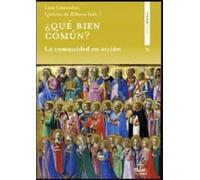 ¿que Bien Comun?: La Comunidad En Accion