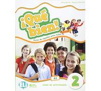 ¡Que bien! Libro de actividades. Per la Scuola elementare. Con File audio per il download (Vol. 2): Workbook + audio CD 2 (Corso di lingua spagnola. Scuola primaria)