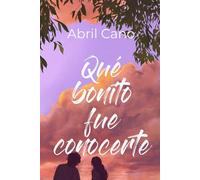 Qué bonito fue conocerte