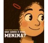 Que Cabelo É Esse Menina? (ebook)