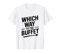 Qué Camino al Buffet Amante de la Comida Divertida Camiseta