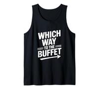 Qué Camino al Buffet Amante de la Comida Divertida Camiseta sin Mangas