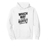 Qué Camino al Buffet Amante de la Comida Divertida Sudadera con Capucha