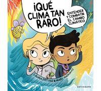 ¡Qué Clima Tan raro! Entender y combatir el cambio climático | Laura Ertimo, Mari Ahokoivu