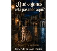 ¿Qué cojones está pasando aquí?: Mi nuevo yo y el tuyo también