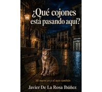 ¿Qué cojones está pasando aquí?: Mi nuevo yo y el tuyo también