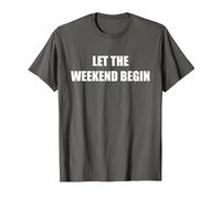 Que comience el Fin de Semana Camiseta, Hombre, Asfalto, 5XL