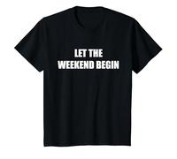 Que comience el Fin de Semana Camiseta, Niños, Negro, 3 años