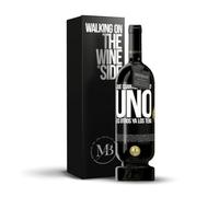 «¿Que cuántos cumplo? UNO Los otros ya los tenía» Mensaje en una Botella. Vino Tinto Premium Reserva 12 Meses MBS Martín Berasategui System + Gift Box. Etiqueta Negra PERSONALIZABLE