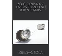 ¿QUÉ CUENTAN LAS OVEJAS CUANDO NO PUEDEN DORMIR?