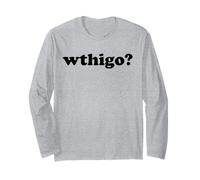 Qué diablos está pasando Divertido WTHIGO Mujeres Hombres Manga Larga