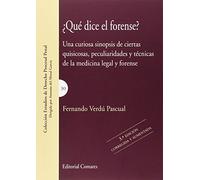 Qué dice el forense? 3ª ed. (ESTUDIOS DE DERECHO PROCESAL PENAL)