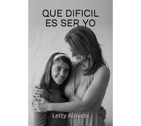 QUE DIFICIL ES SER YO