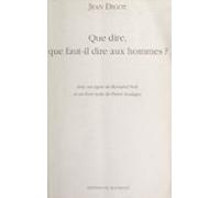 Que Dire Que Faut-il Dire Aux Hommes ? (ebook)