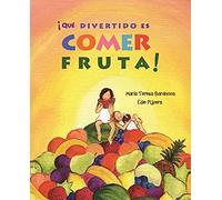 ¡Que divertido es comer fruta! (SIN COLECCION)