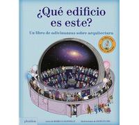 QUE EDIFICIO ES ESTE?: Un Libro De Adivinanzas Sobre Arquitectura/ an Architectural Guessing Game (CHILDRENS BOOKS)