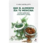 Que el alimento sea tu medicina: La dieta mediterránea a la luz del Yin y el Yang