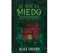 QUE EL MIEDO ESCONDE (MEDIA)