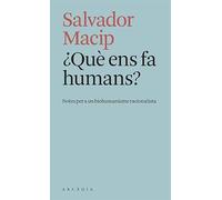 ¿Què ens fa humans? (Els petits d'Arcàdia)