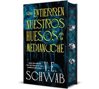 Que entierren nuestros huesos en la medianoche: La novela novela de la autora best seller de La vida invisible de Addie LaRue (Umbriel narrativa)