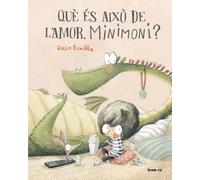 QUE ES AIXO DE L'AMOR MINIMONI | Rocio Bonilla