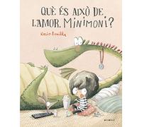 Què és això de l'amor, minimoni?: 128 (Àlbums il·lustrats)