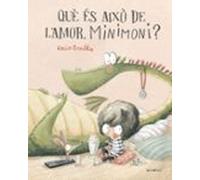 Que Es Aixo De Lamor Minimoni?