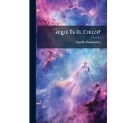 ¿que És El Cielo?