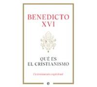 Qué es el cristianismo: Un testamento espiritual (RELIGION)