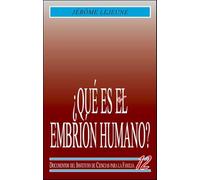 ¿Qué es el embrión humano ? (Instituto de Ciencias para la Familia)