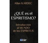 ¿que Es El Espiritismo?